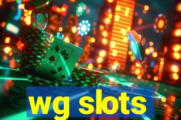 wg slots